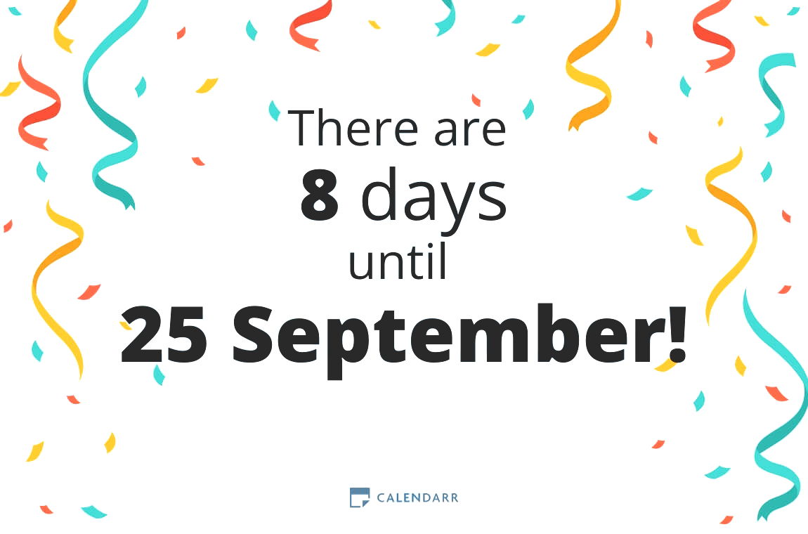 How many days until 25 September - Calendarr