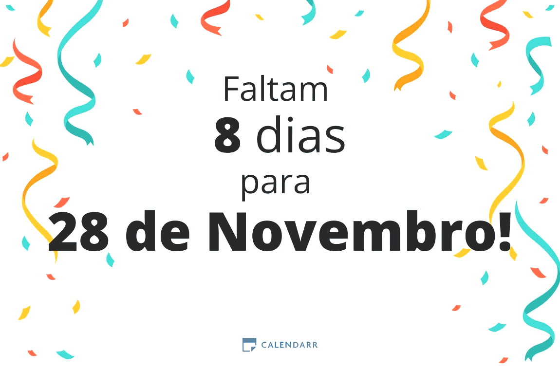 Descobre quantos dias faltam para 28 de Novembro - Calendarr