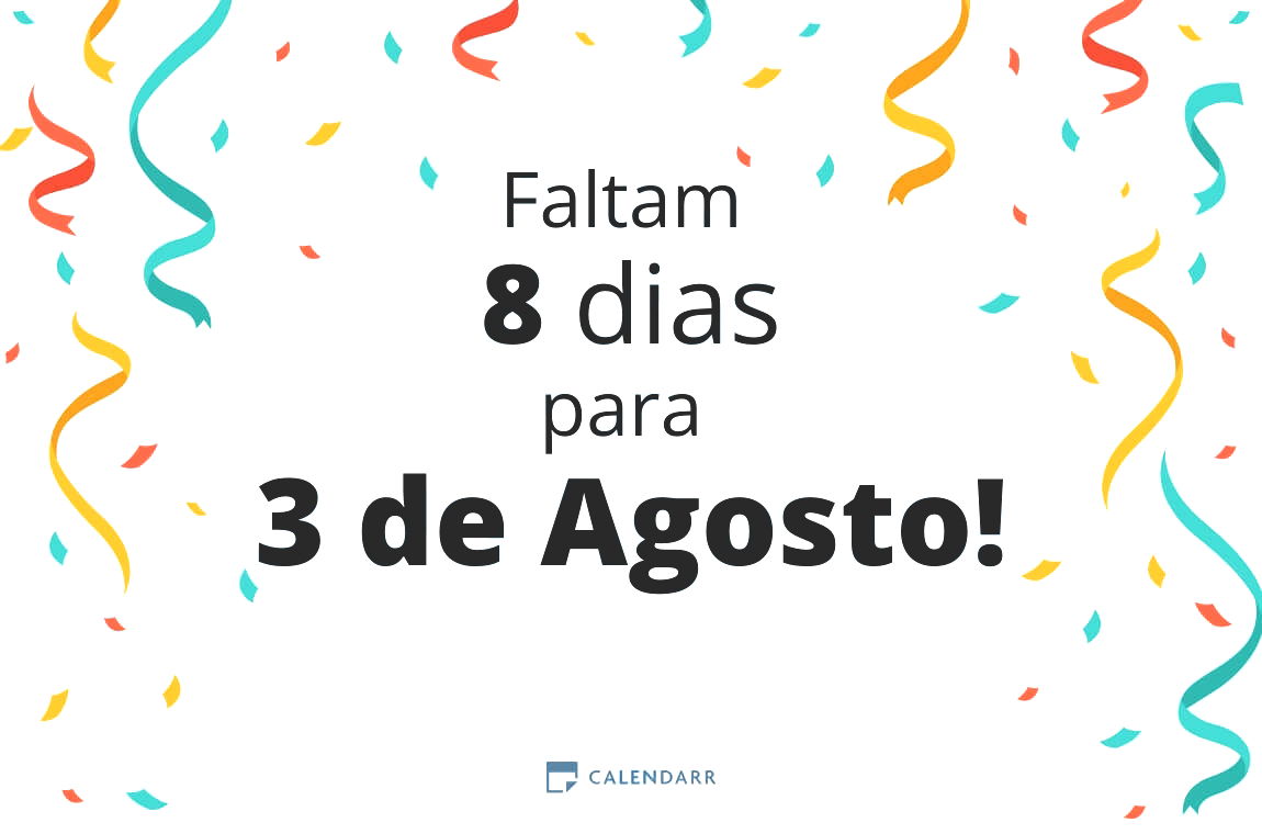 Descobre quantos dias faltam para 3 de Agosto - Calendarr