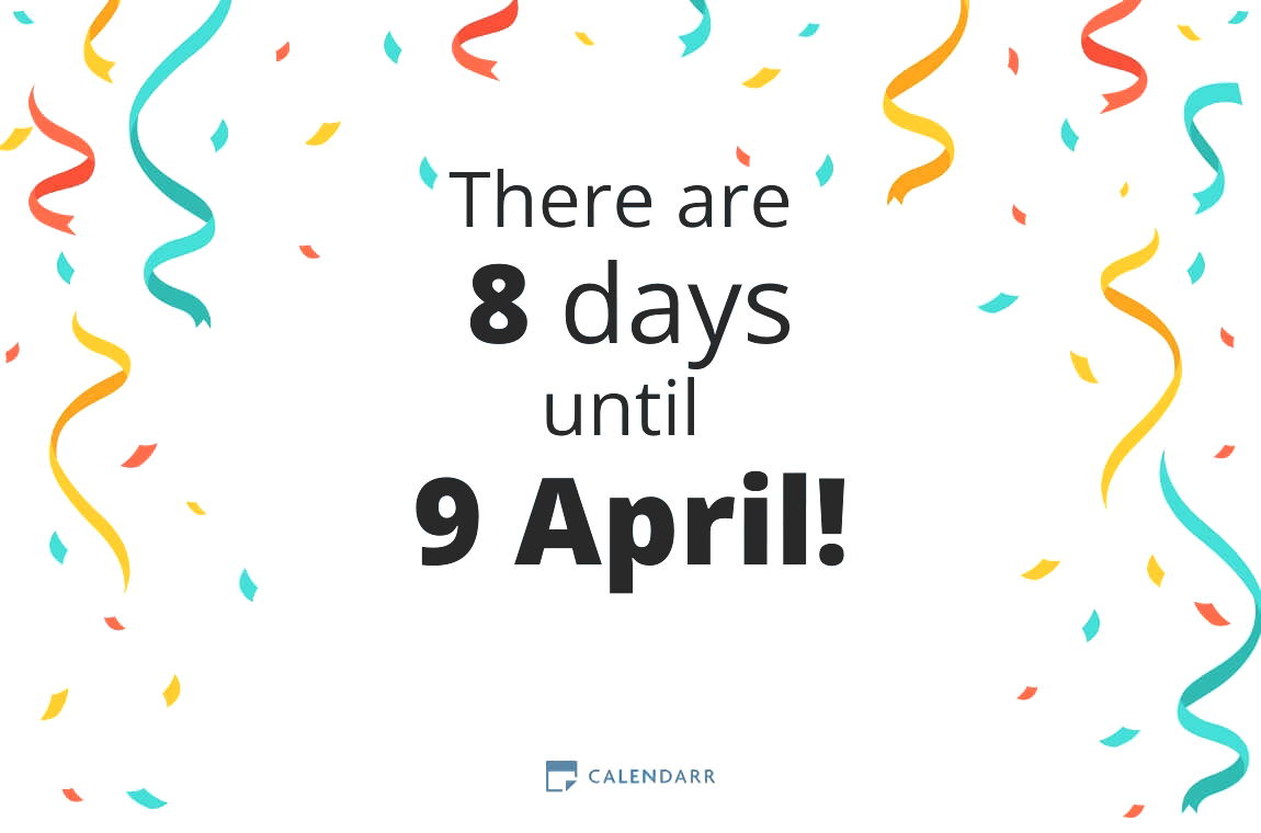 How many days until 9 April - Calendarr