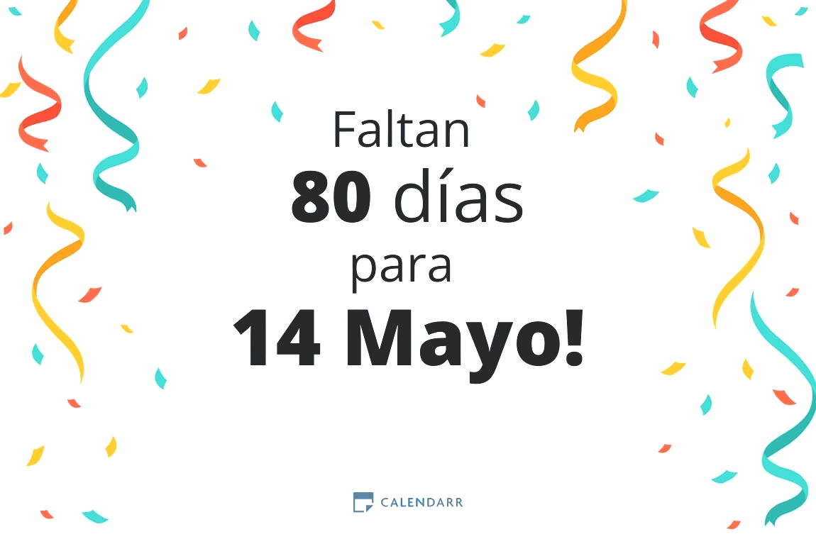 Descubre cuántos días faltan para 14 Mayo - Calendarr