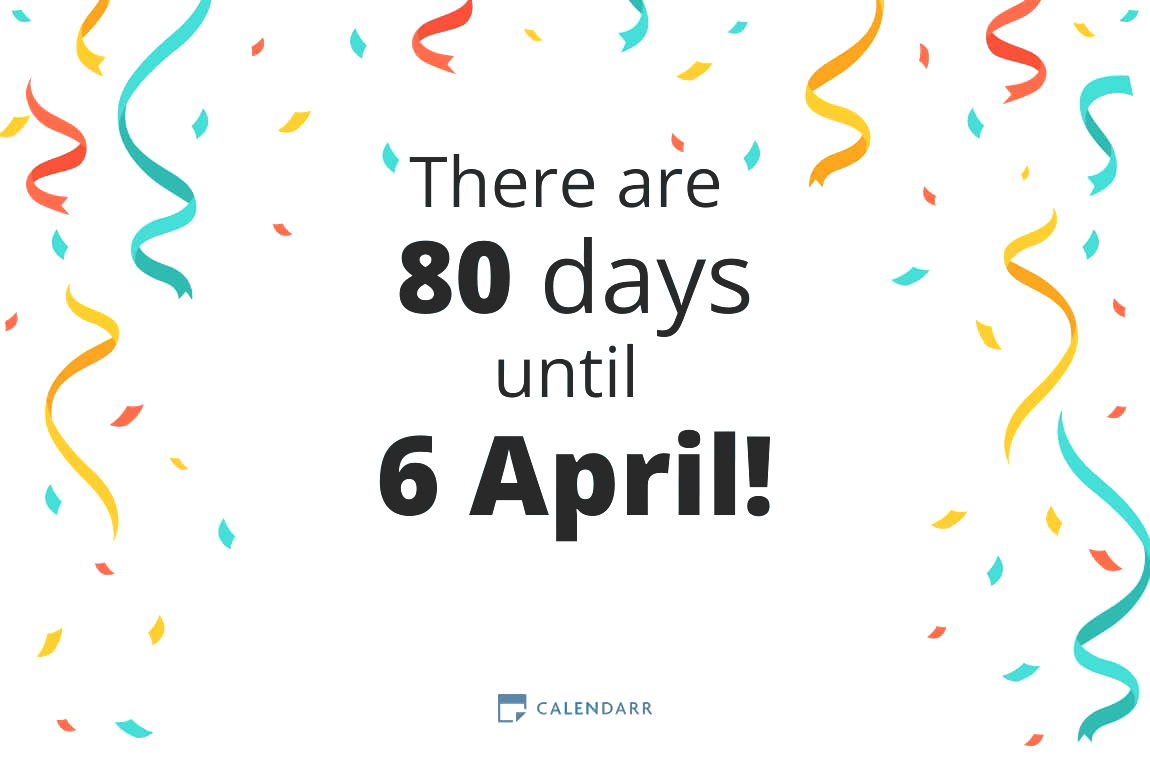 How many days until 6 April - Calendarr