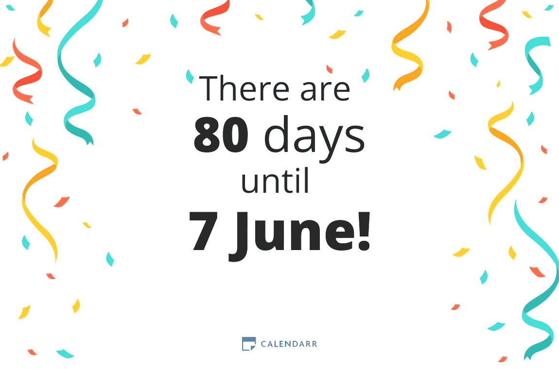 How many days until 7 June - Calendarr