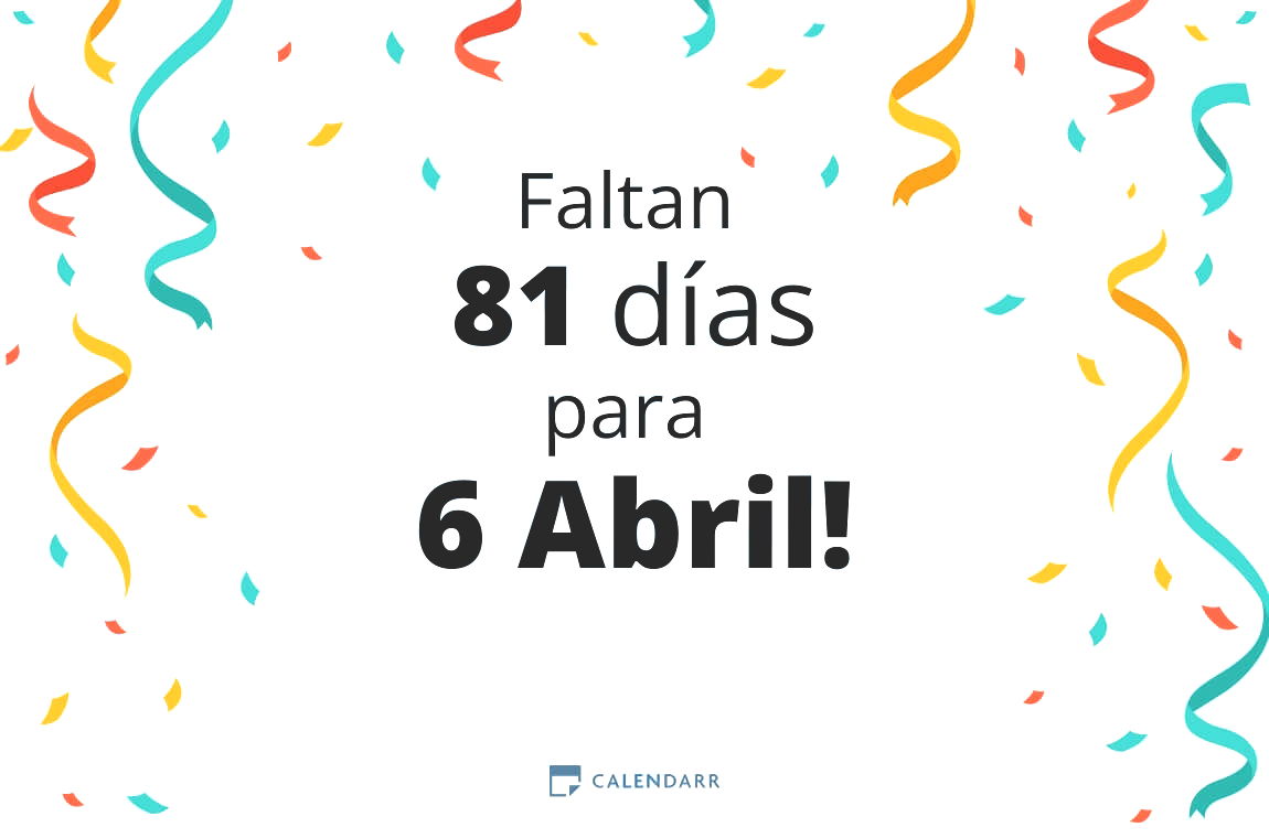 Descubre cuántos días faltan para 6 Abril - Calendarr