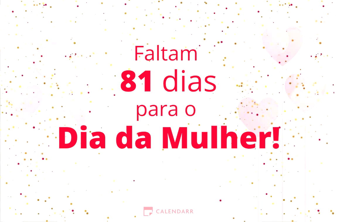 Descubra quantos dias faltam para o Dia da Mulher - Calendarr