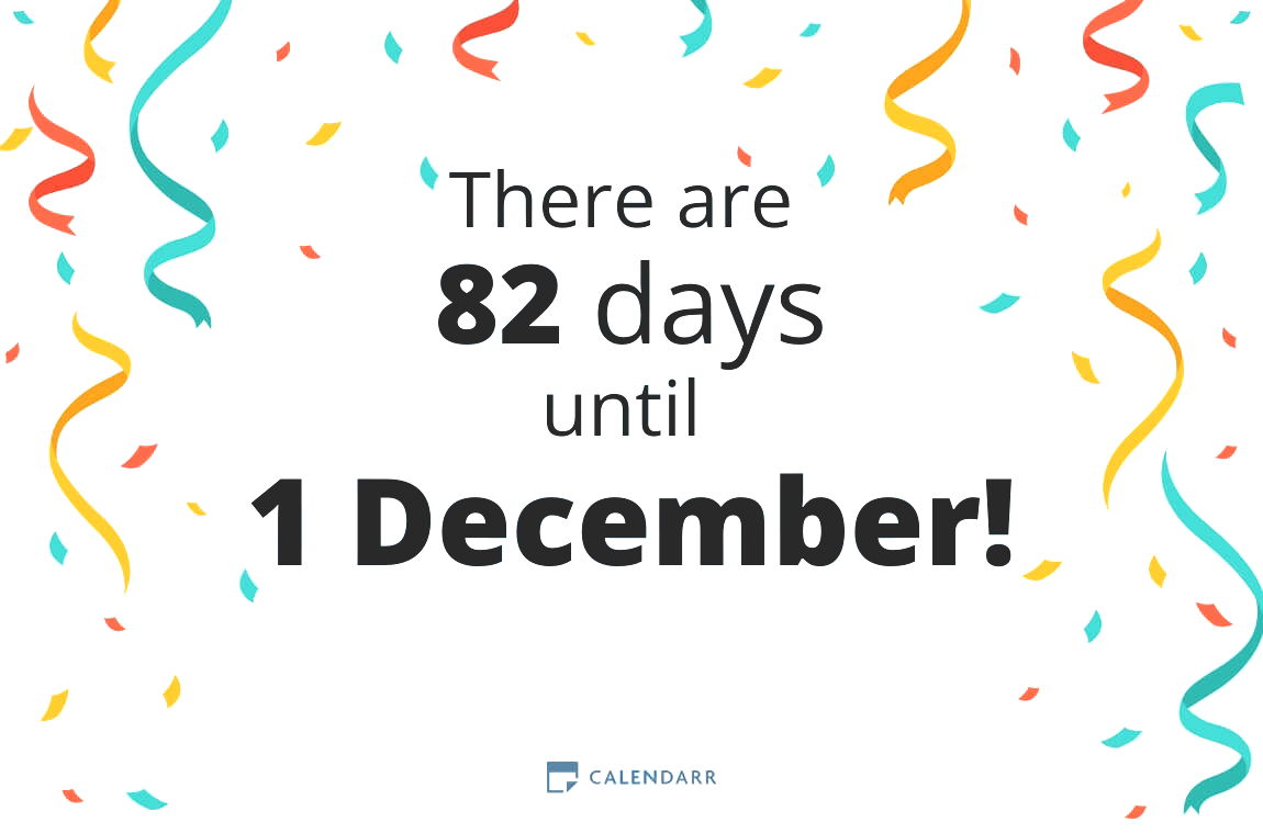 How many days until 1 December - Calendarr