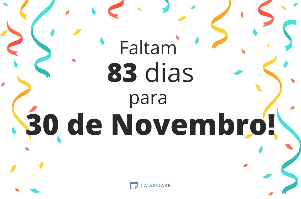 Descubra quantos dias faltam para 30 de Novembro - Calendarr