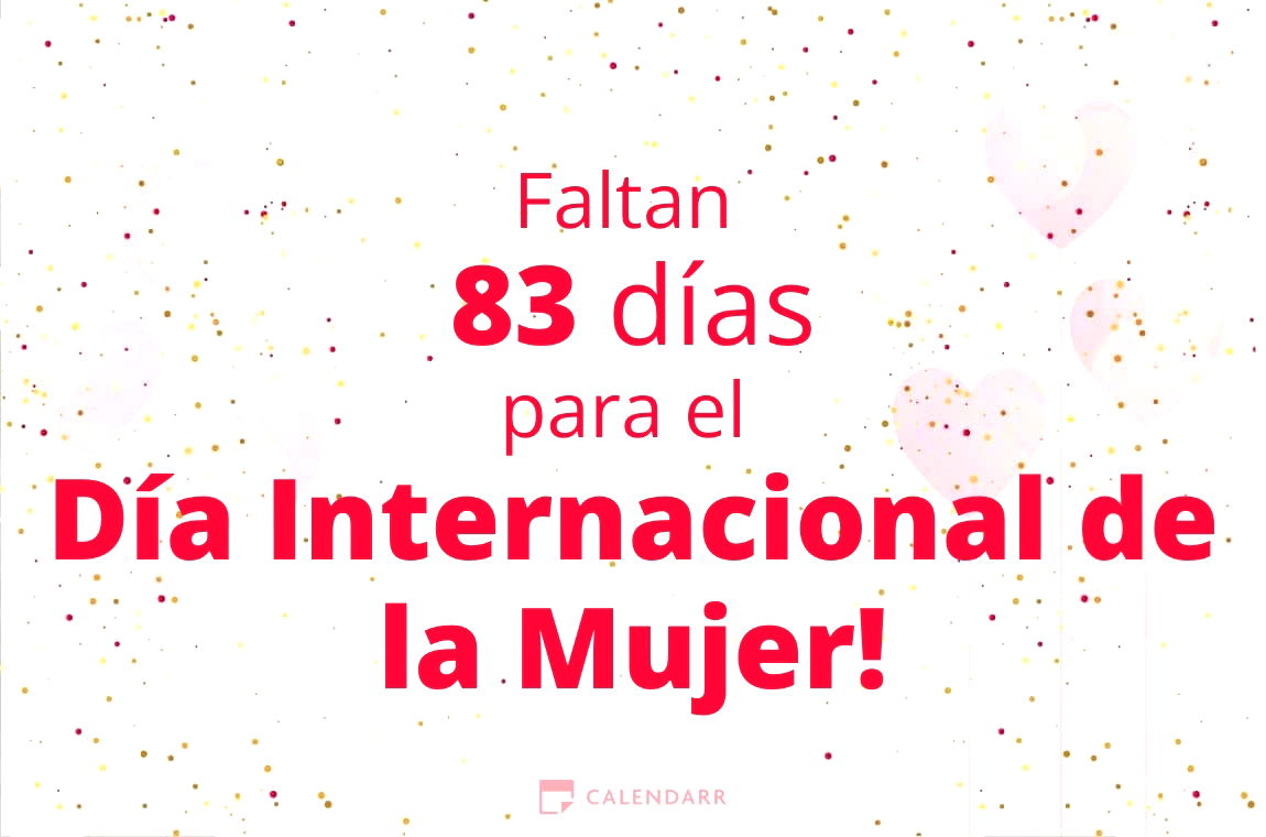 Descubre cuántos días faltan para  el Día Internacional de la Mujer - Calendarr