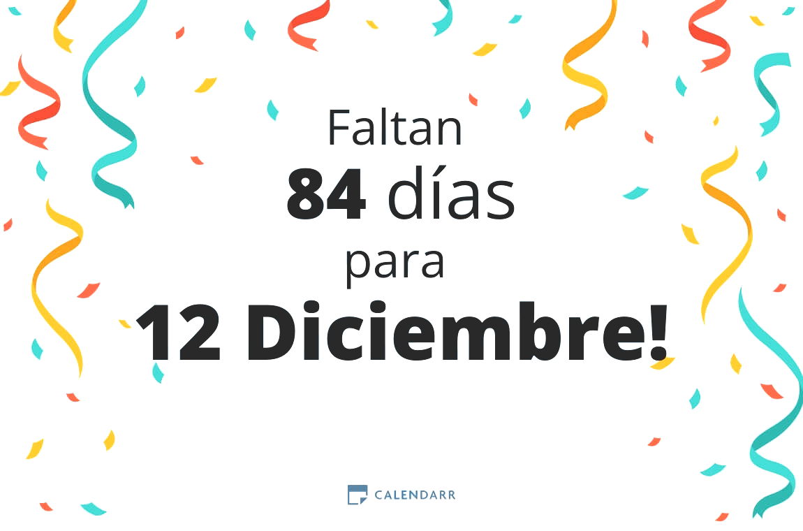 Descubre cuántos días faltan para 12 Diciembre - Calendarr