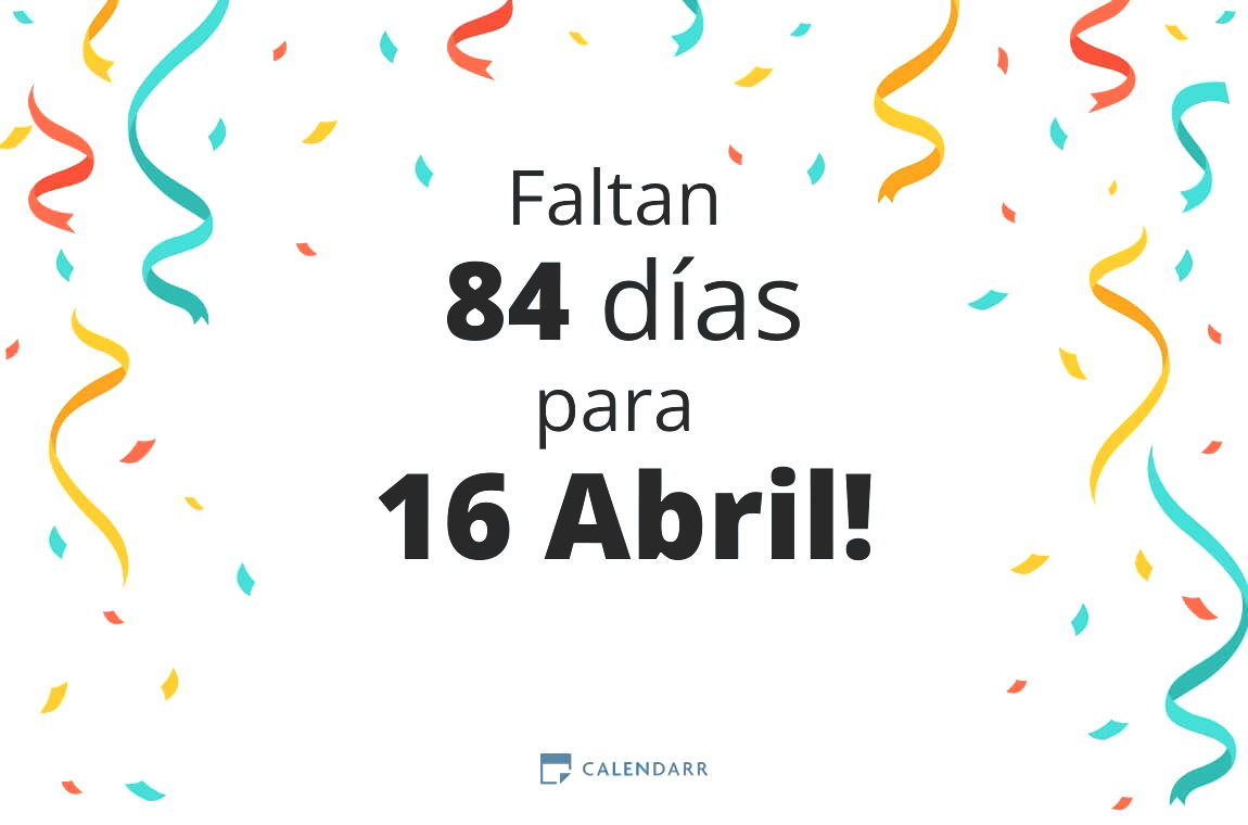 Descubre cuántos días faltan para 16 Abril - Calendarr