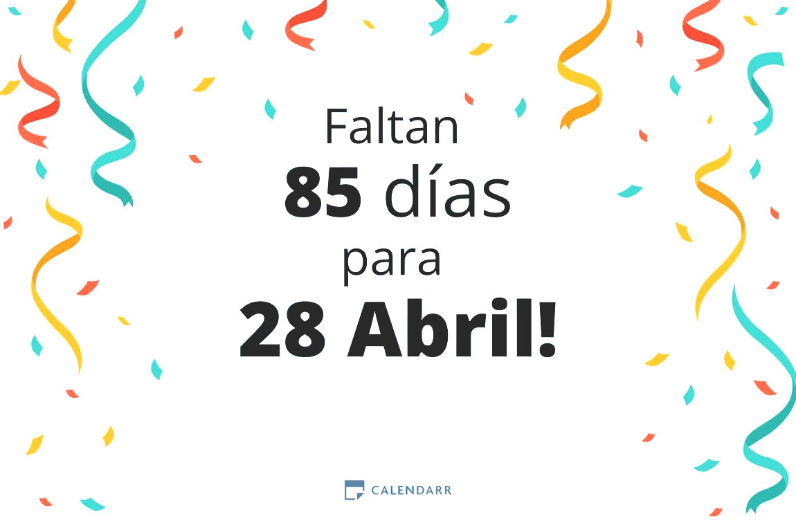 Descubre cuántos días faltan para 28 Abril - Calendarr