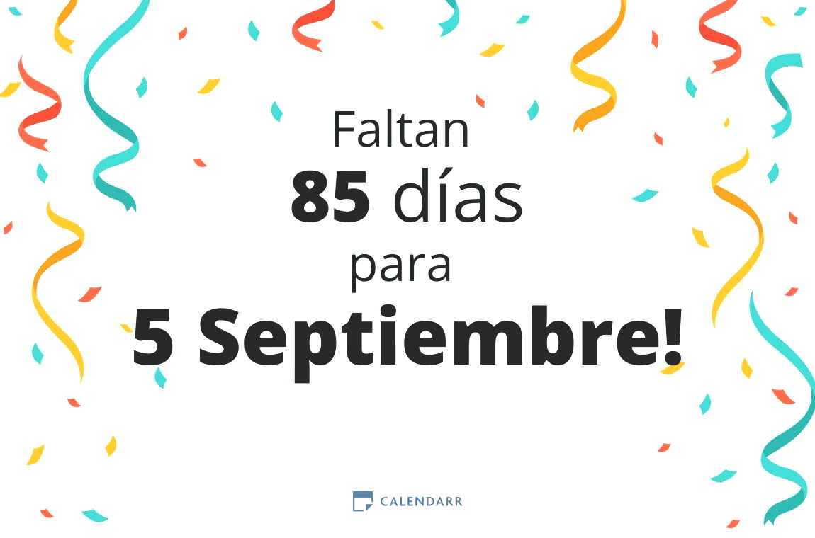 Descubre cuántos días faltan para 5 Septiembre - Calendarr
