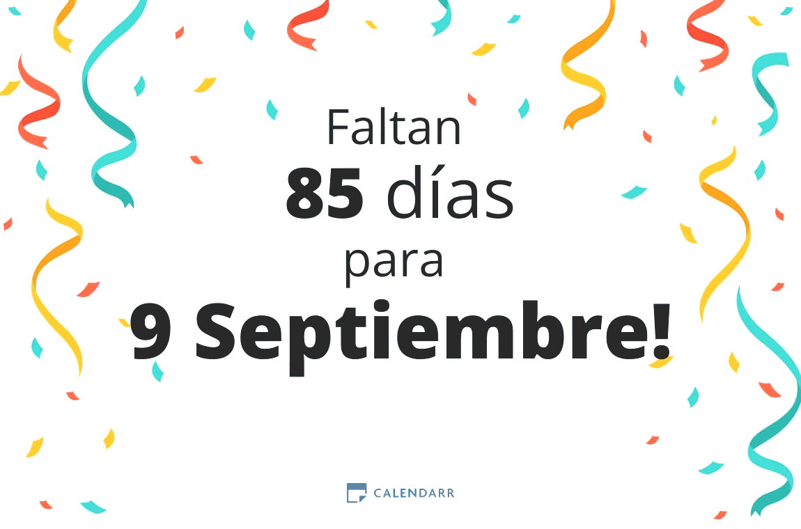 Descubre cuántos días faltan para 9 Septiembre - Calendarr