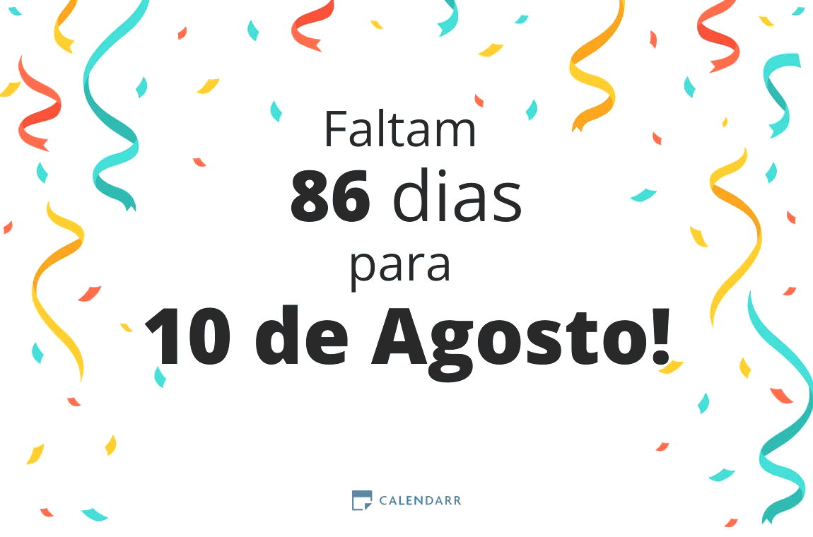 Descubra quantos dias faltam para 10 de Agosto - Calendarr