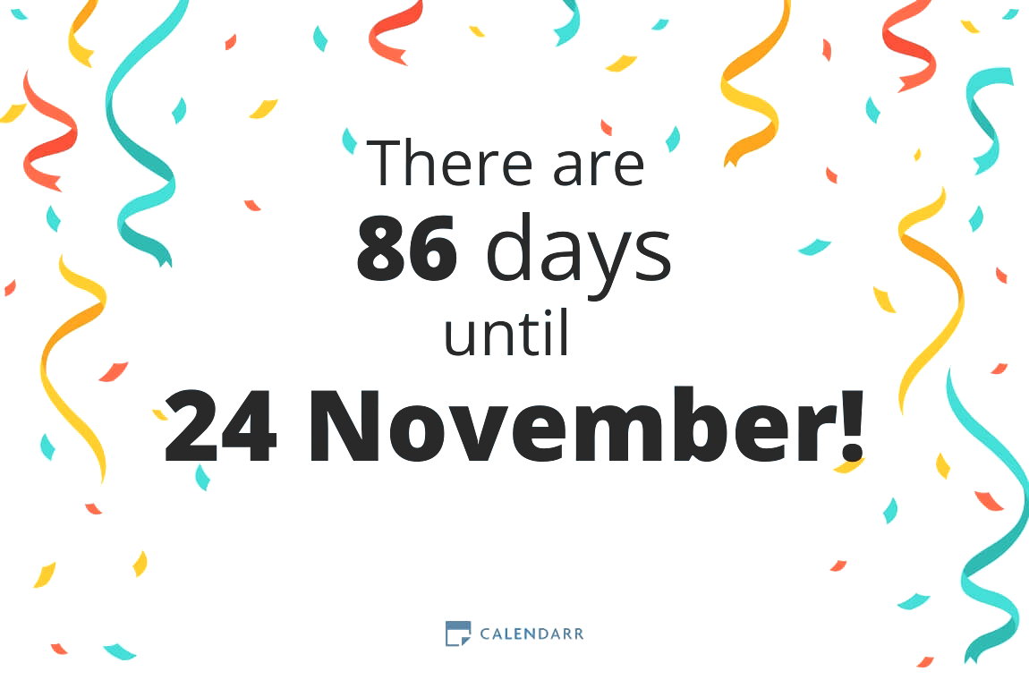 How many days until 24 November - Calendarr