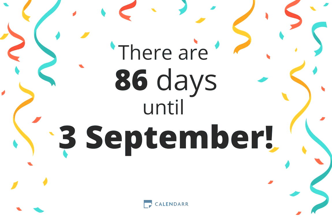 How many days until 3 September - Calendarr