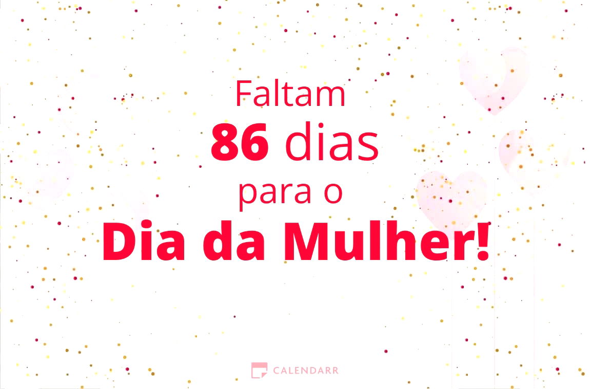 Descubra quantos dias faltam para  o Dia da Mulher - Calendarr