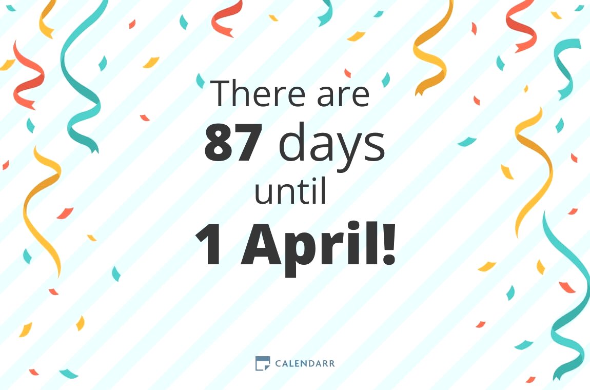 How many days until 1 April Calendarr