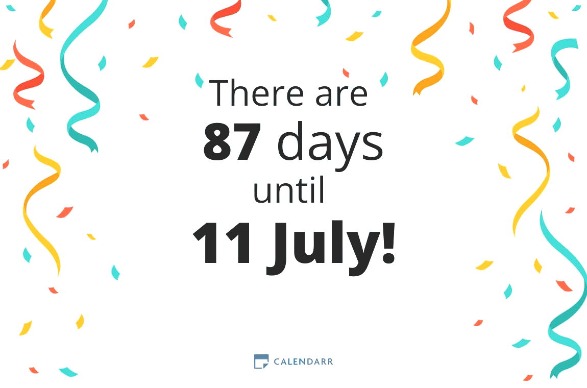 How many days until 11 July Calendarr