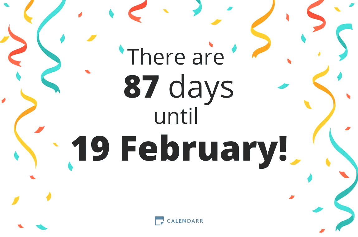 How many days until 19 February - Calendarr