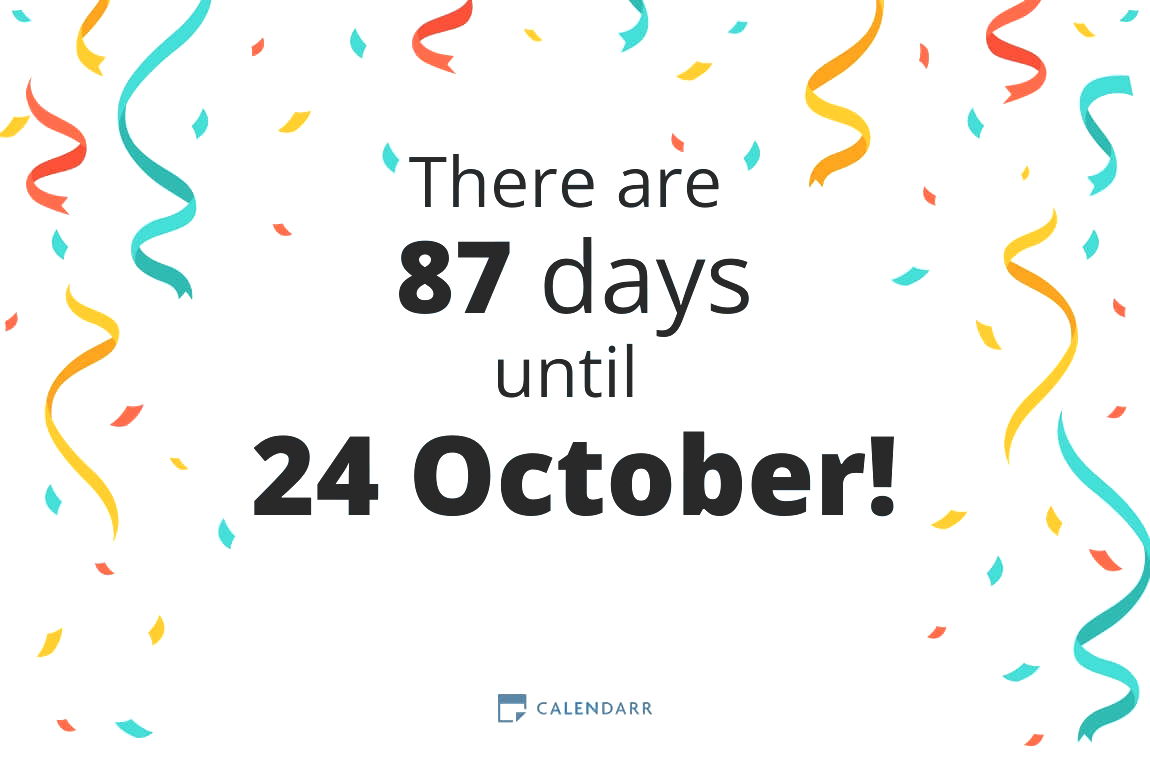 How many days until 24 October - Calendarr