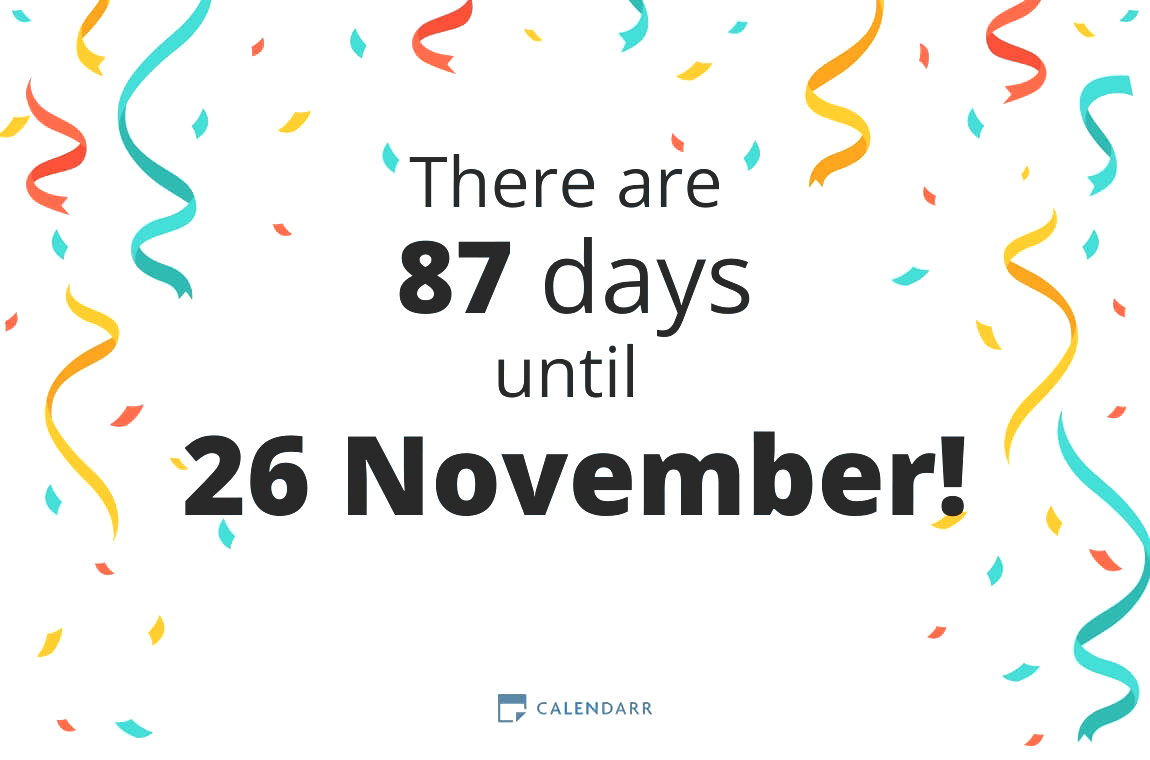 How many days until 26 November - Calendarr