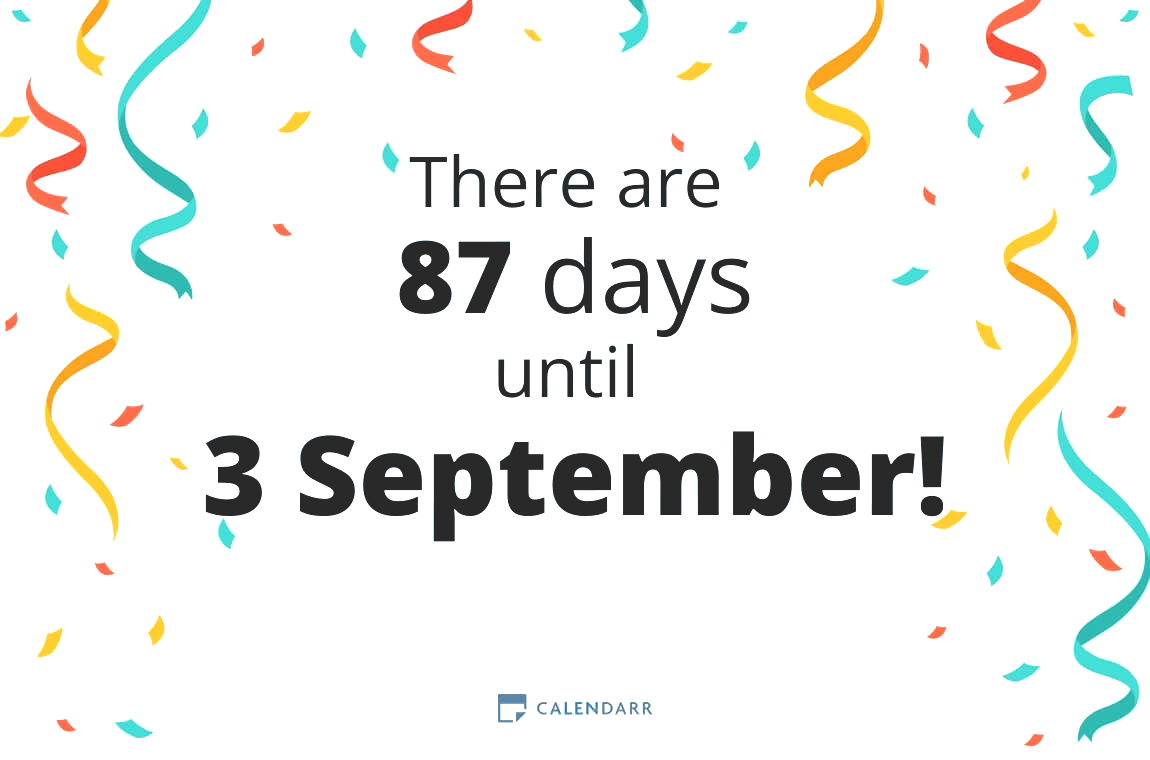 How many days until 3 September - Calendarr