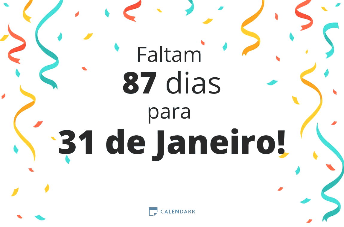 Descobre quantos dias faltam para 31 de Janeiro - Calendarr