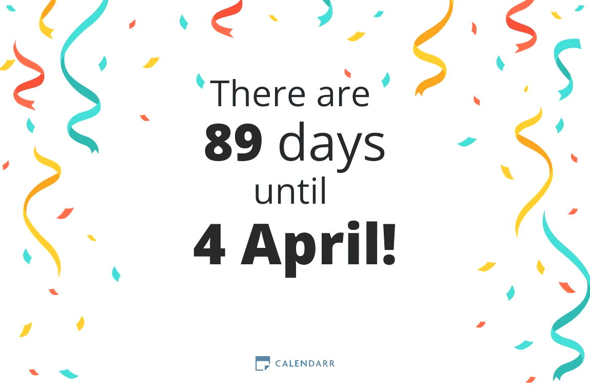 How many days until 4 April - Calendarr