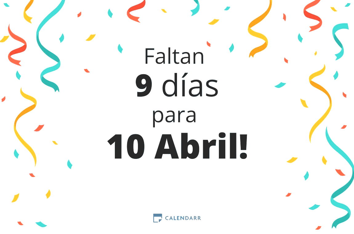 Descubre cuántos días faltan para 10 Abril - Calendarr