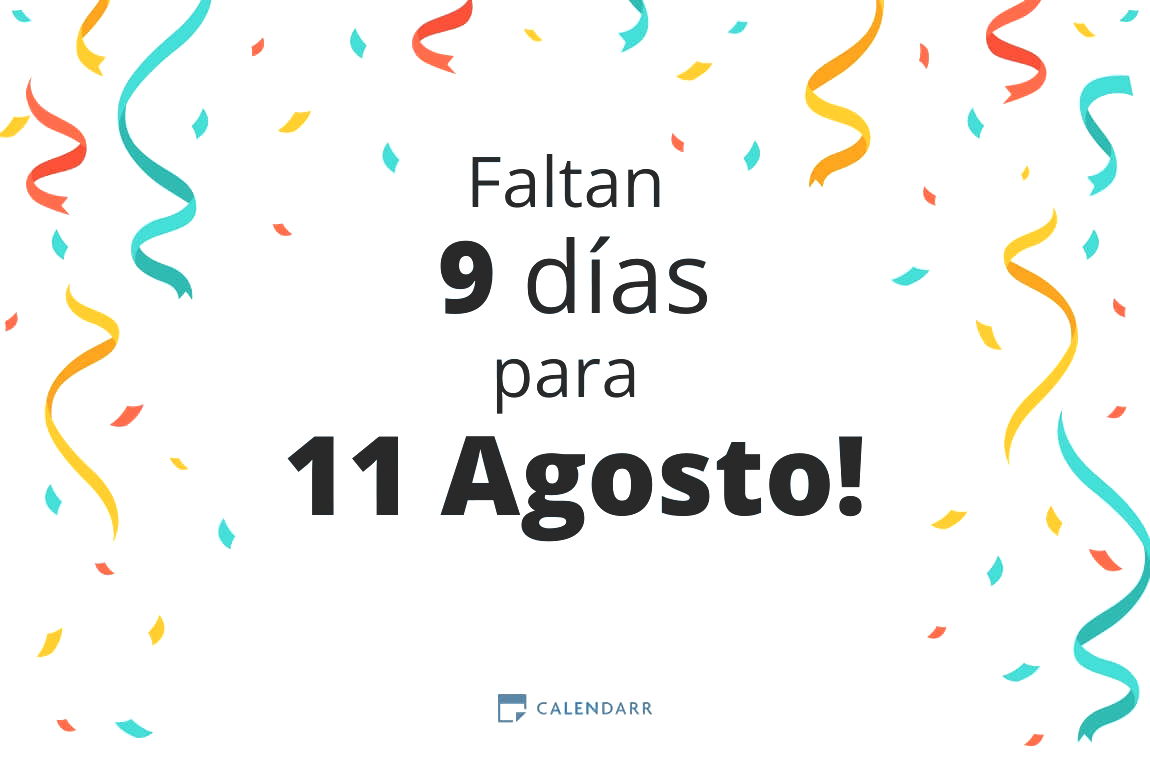 Descubre cuántos días faltan para 11 Agosto - Calendarr