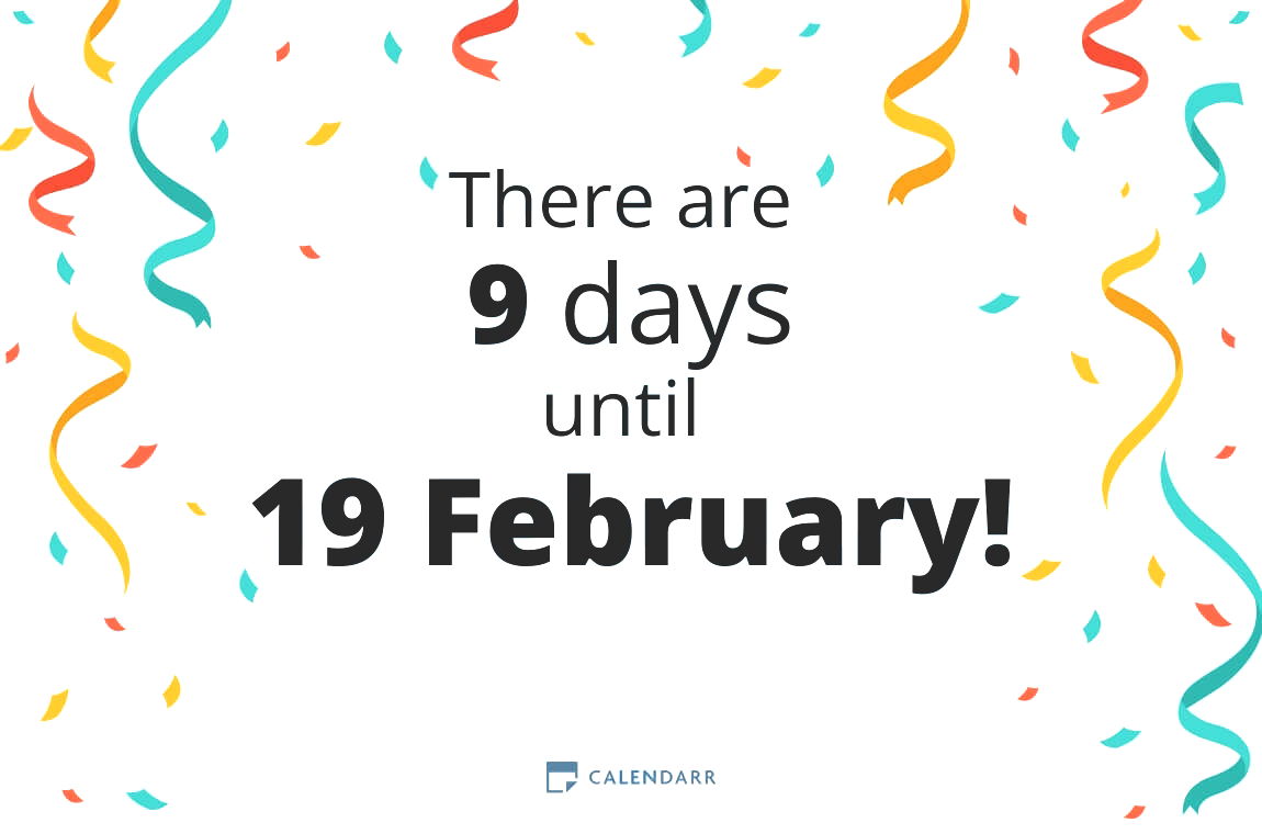How many days until 19 February - Calendarr