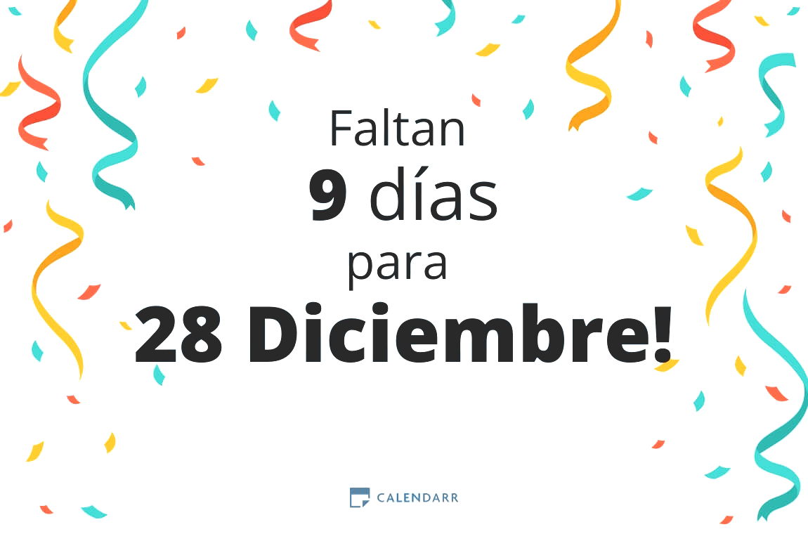 Descubre cuántos días faltan para 28 Diciembre - Calendarr