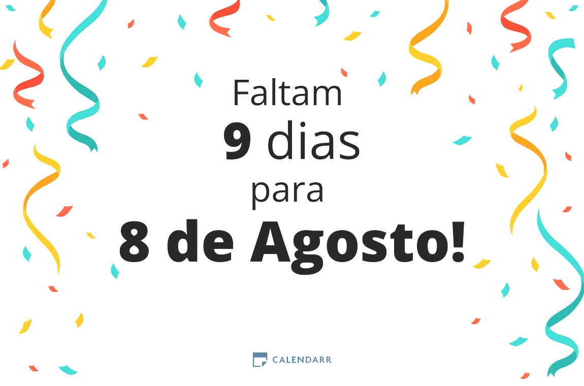 Descobre quantos dias faltam para 8 de Agosto - Calendarr
