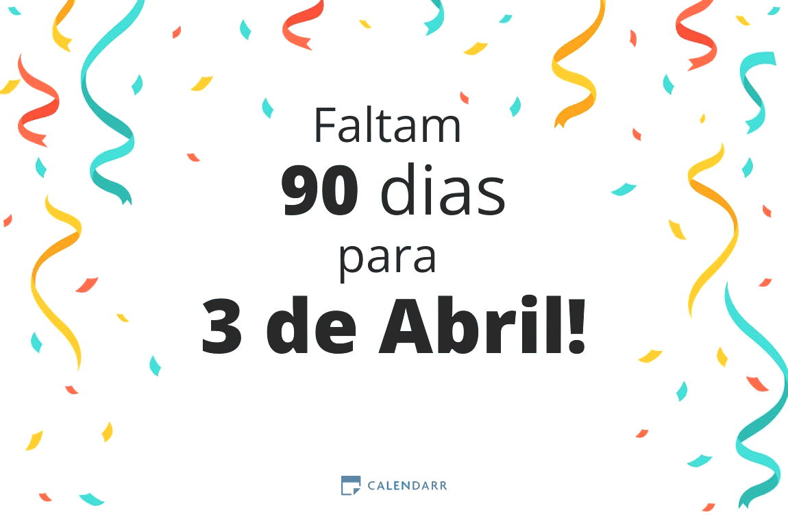 Descubra quantos dias faltam para 3 de Abril Calendarr