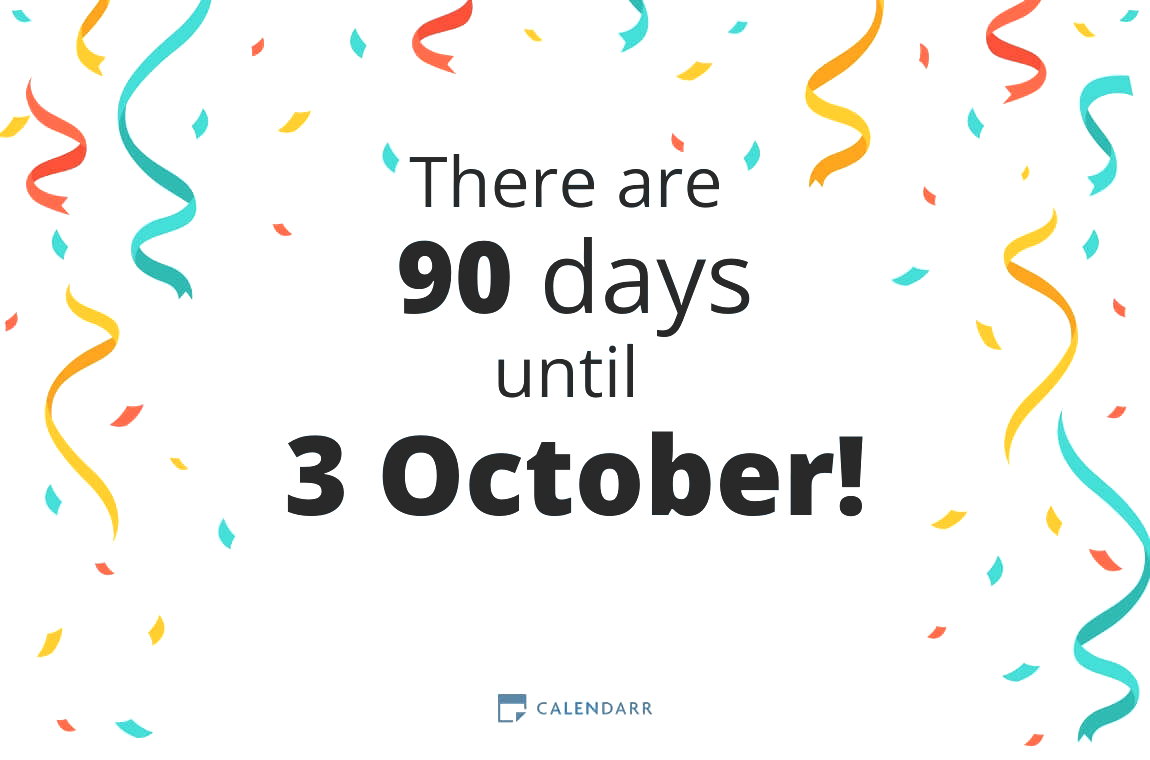 How many days until 3 October - Calendarr