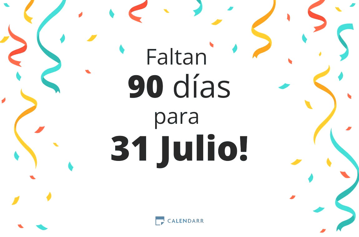 Descubre cuántos días faltan para 31 Julio - Calendarr