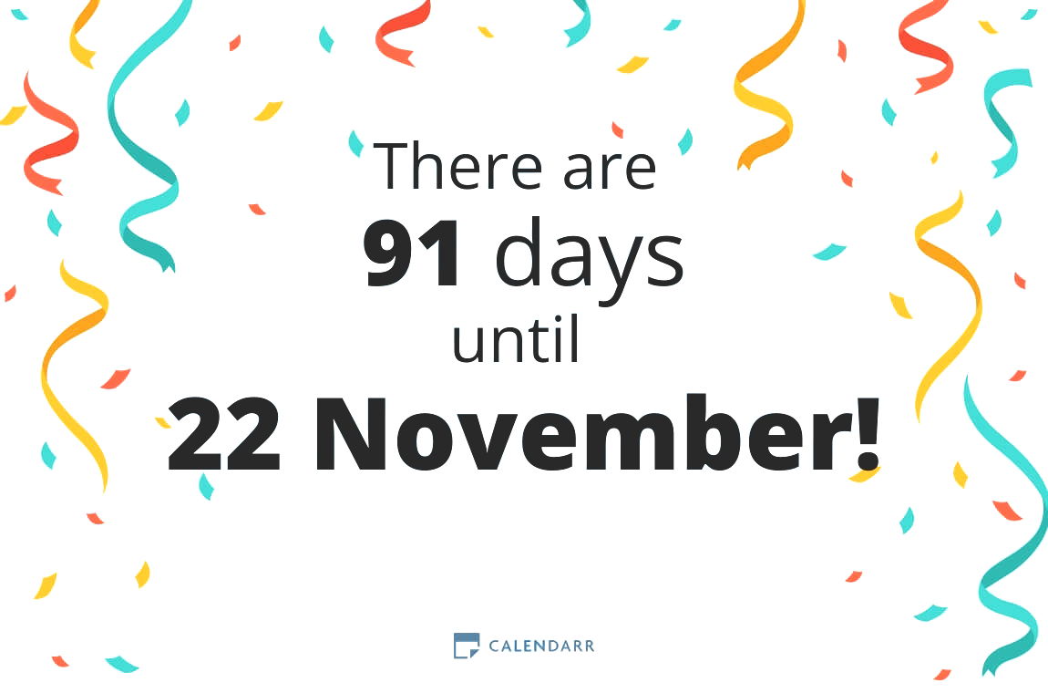 How many days until 22 November - Calendarr