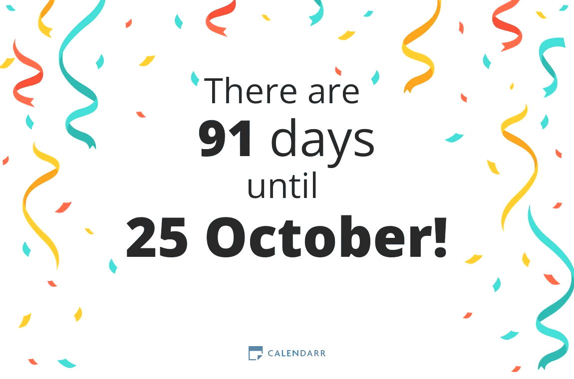 How many days until 25 October - Calendarr