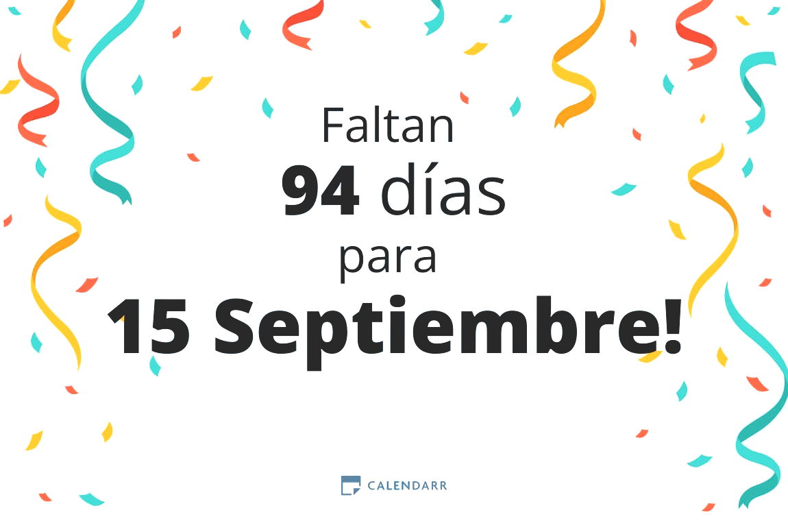 Descubre cuántos días faltan para 15 Septiembre - Calendarr