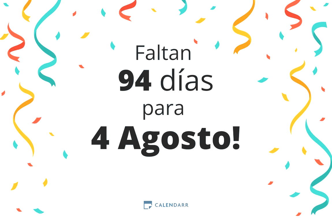 Descubre cuántos días faltan para 4 Agosto - Calendarr