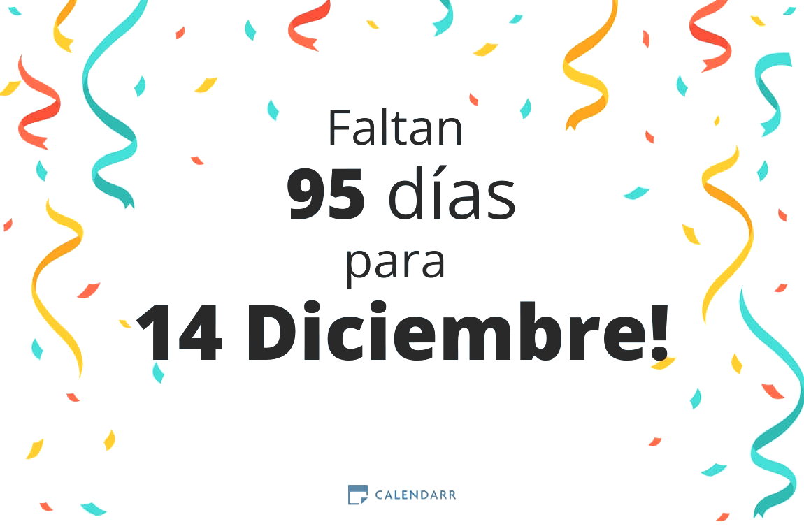 Descubre cuántos días faltan para 14 Diciembre - Calendarr