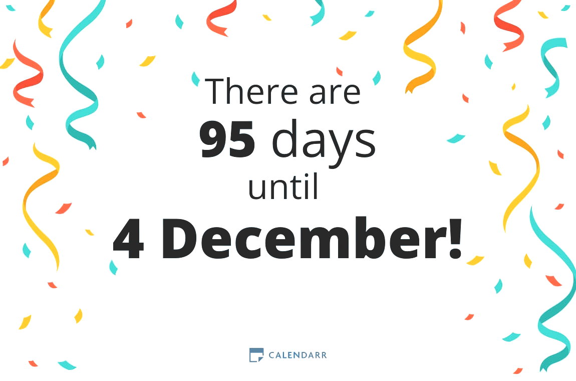 How many days until 4 December - Calendarr