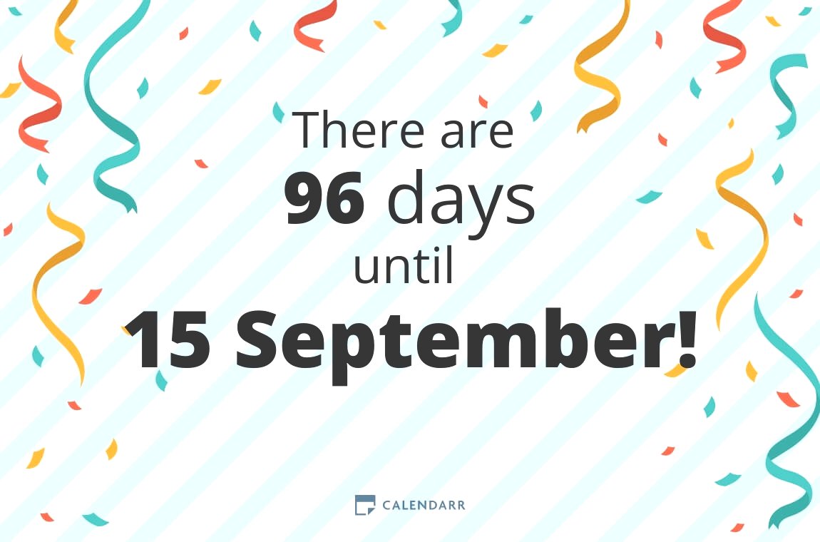 How many days until 15 September Calendarr