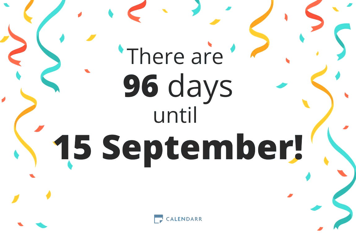 How many days until 15 September Calendarr