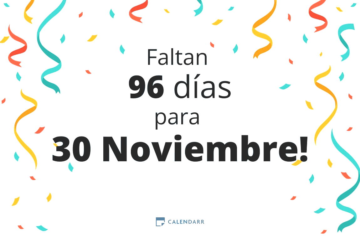 Descubre cuántos días faltan para 30 Noviembre - Calendarr