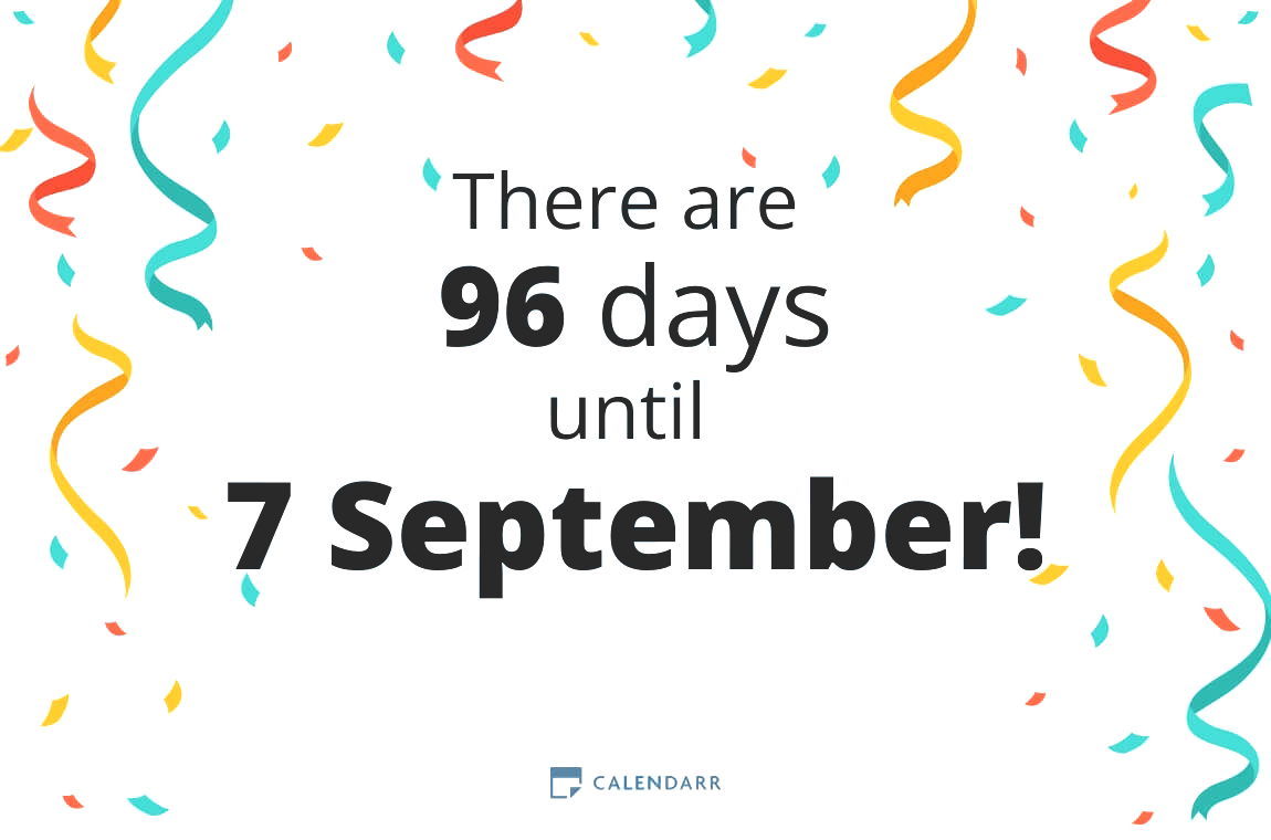 How many days until 7 September Calendarr