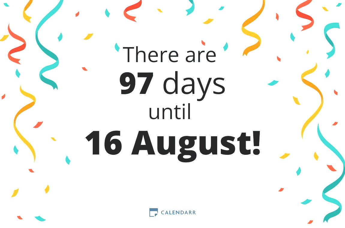 How many days until 16 August - Calendarr