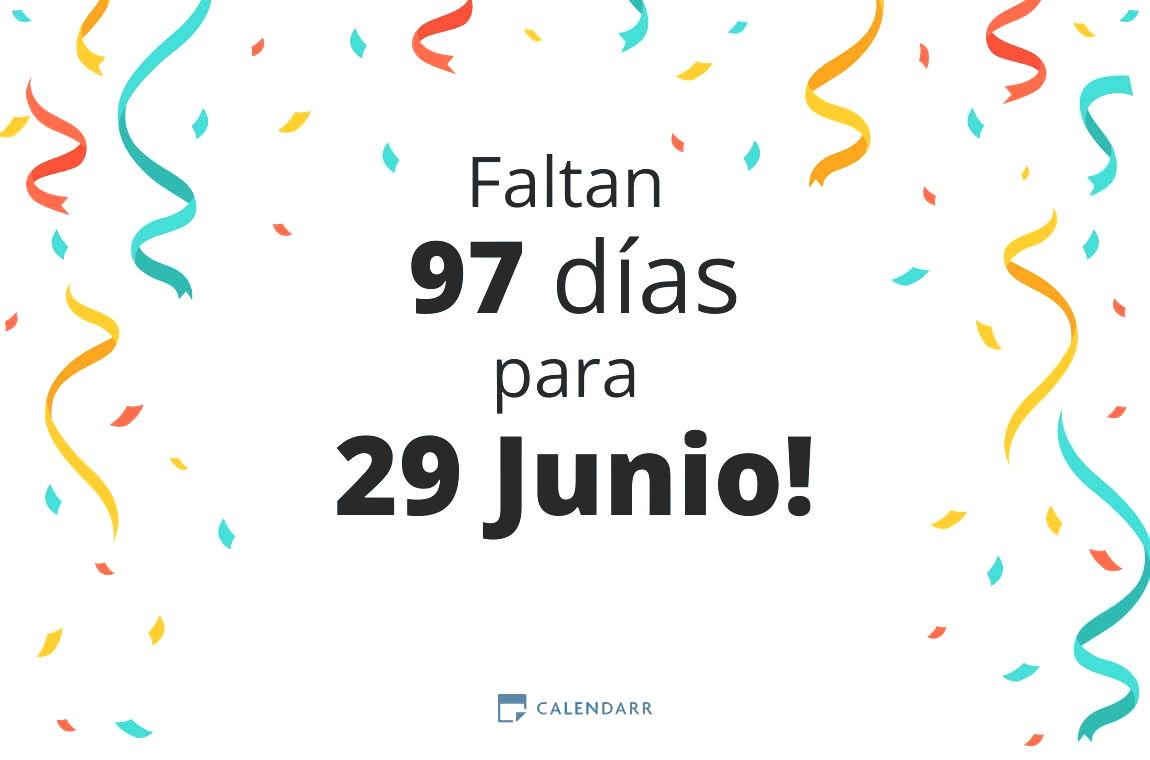 Descubre cuántos días faltan para 29 Junio - Calendarr