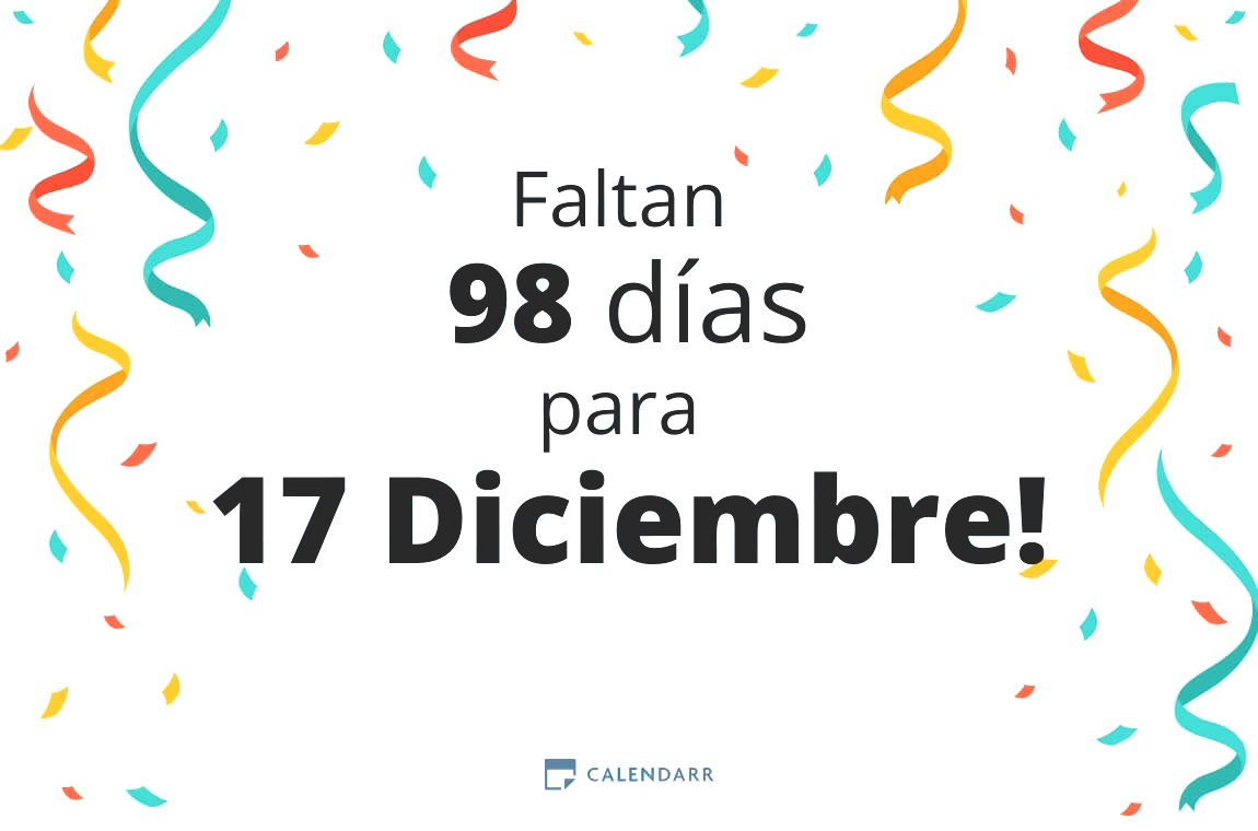 Descubre cuántos días faltan para 17 Diciembre - Calendarr